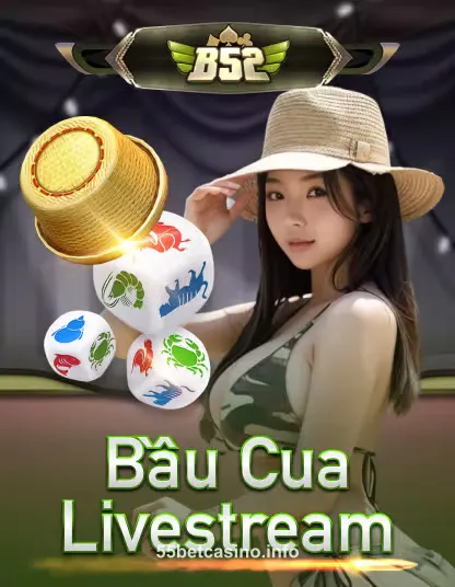 b52_bau_cua_livestream_portrait