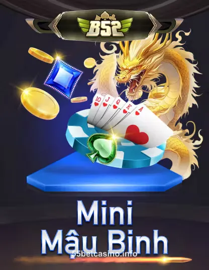 B52 Mini Mậu Binh